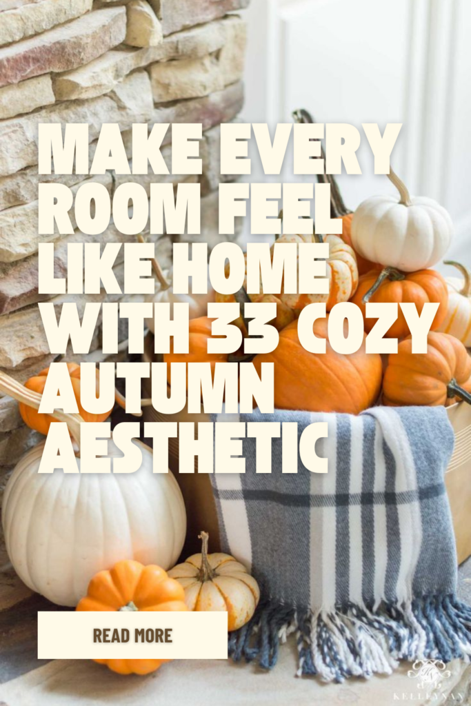 33 Cozy Autumn Aesthetic Ideas to Make Every Room Feel Like a Hug